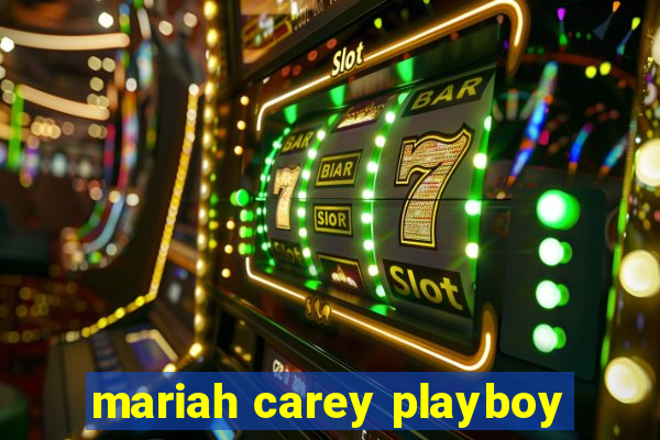 mariah carey playboy